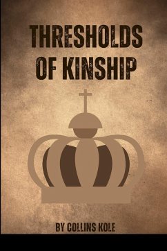 Thresholds of Kinship - Collins, Kole