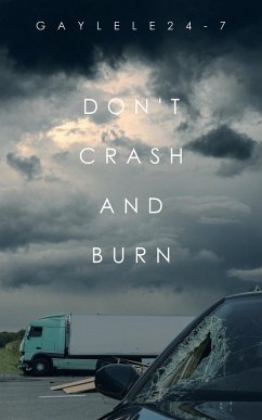 Don't Crash and Burn - Gaylele24-7