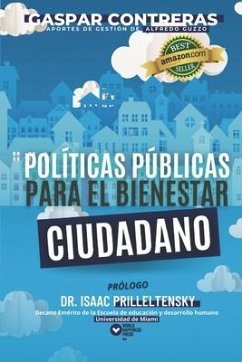 Políticas Públicas para el Bienestar Ciudadano: Gestionar desde la ternura - Contreras El, Gaspar