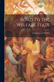Road To The Welfare State