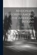 Missionary Explorers Among the American... - Bild 1