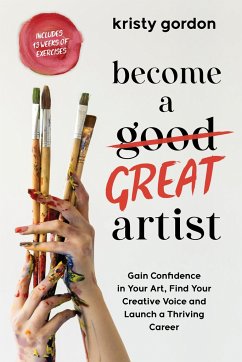Become a Great Artist - Gordon, Kristy