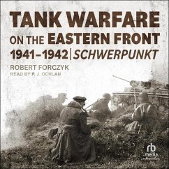 Tank Warfare on the Eastern Front, 1941-1942: Schwerpunkt - Forczyk, Robert A.