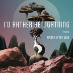 I'd Rather Be Lightning