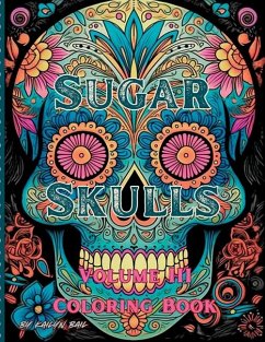 Sugar Skulls Coloring Book Volume 3