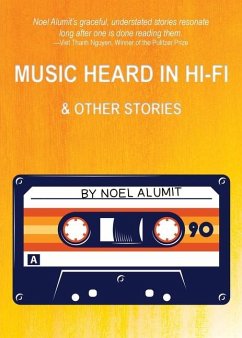 Music Heard in Hi-Fi & Other Stories - Alumit, Noel