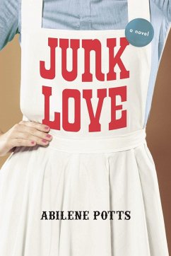 Junk Love - Potts, Abilene