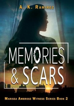 Memories & Scars - Ramirez, A K