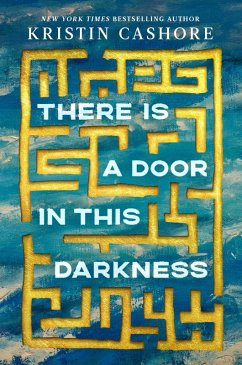 There Is a Door in This Darkness (eBook, ePUB) - Cashore, Kristin