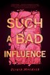 Such a Bad Influence (eBook, ePUB) - Bild 1