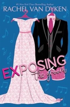 Exposing The Groom - Dyken, Rachel Van