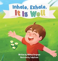 Inhale, Exhale, It is Well - Ferguson, Melissa