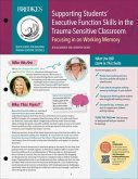 Supporting Students' Executive Function Skills in the Trauma-Sensitive Classroom
