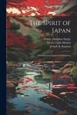 The Spirit of Japan: With Selected Poems and Addresses