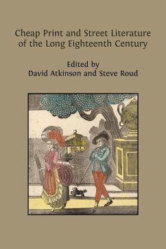 Cheap Print and Street Literature of the Long Eighteenth Century