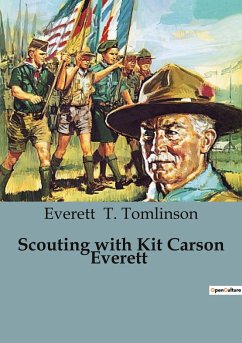 Scouting with Kit Carson Everett - T. Tomlinson, Everett