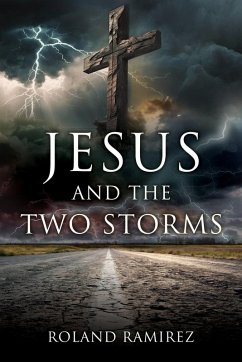 Jesus and the Two Storms - Ramirez, Roland
