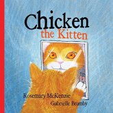 Chicken the Kitten Chicken the Kitten