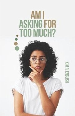 Am I Asking for Too Much? - English, Kim