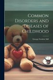 Common Disorders and Diseases of Childhood