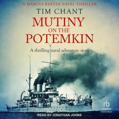 Mutiny on the Potemkin: A Thrilling Naval Adventure Story - Chant, Tim