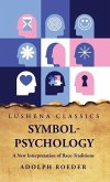 Symbol-Psychology A New Interpretation of Race-Traditions