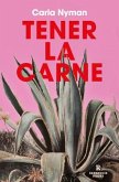Tener La Carne / In the Flesh