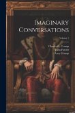 Imaginary Conversations; Volume 1