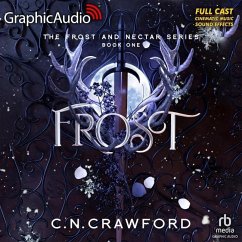 Frost [Dramatized Adaptation]: Frost Nectar 1 - Crawford, C. N.