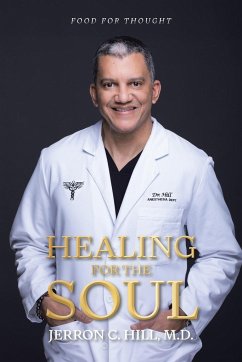 Healing For The Soul - Hill M. D., Jerron C.