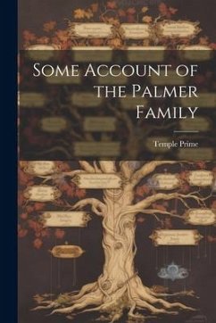 Some Account of the Palmer Family - Prime, Temple