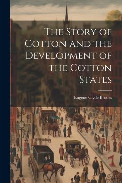 Cover The Story of Cotton and the Development of the Cotton States