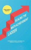 Scaling the Math Achievement Ladder: Teachers Leading the Way to the Top