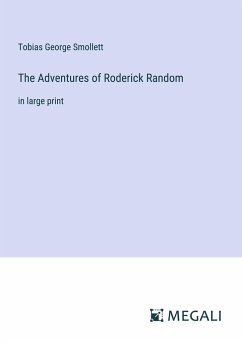 The Adventures of Roderick Random - Smollett, Tobias George
