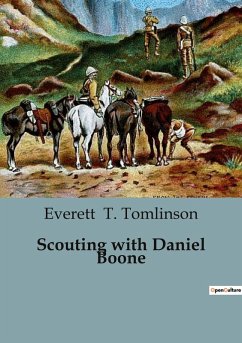 Scouting with Daniel Boone - T. Tomlinson, Everett