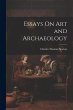 Essays On Art and Archaeology - Bild 1