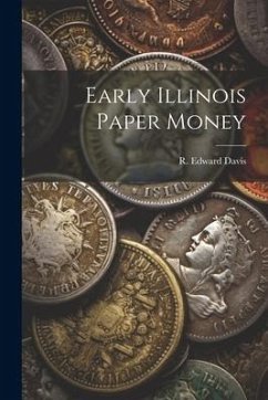 Early Illinois Paper Money - Davis, R. Edward