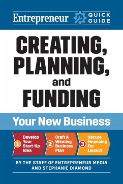 Entrepreneur Quick Guide: Creating, Planning, and Funding Your New Business - Media, The Staff of Entrepreneur; Diamond, Stephanie