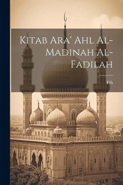 Kitab ara' ahl al-madinah al-fadilah - Frb, Frb