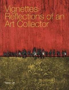 Vignettes: Reflections of an Art Collector - Leff, Robert