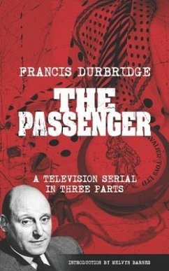 The Passenger (Scripts of the three-part television serial) - Durbridge, Francis