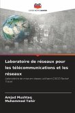 Laboratoire de réseaux pour les télécommunications et les réseaux