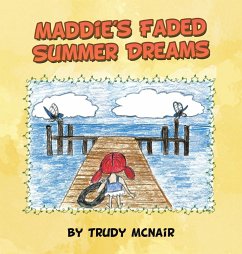 Maddie's Faded Summer Dreams - Mcnair, Trudy