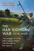 The Han-Xiongnu War, 133 BC-89 AD