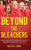 Beyond The Bleachers Encouraging Success Without The Stress