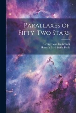 Parallaxes of Fifty-two Stars - Biesbroeck, George Van; Pettit, Hannah Bard Steele