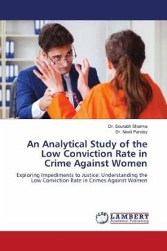 An Analytical Study of the Low Conviction Rate in Crime Against Women