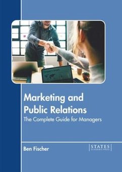 Marketing and Public Relations: The Complete Guide for Managers