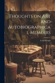 Thoughts on art and Autobiographical Memoirs