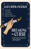 Breaking the Curse (eBook, ePUB)